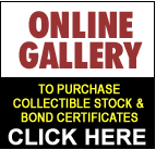 Start or build your collection in our Scripophily Gallery!